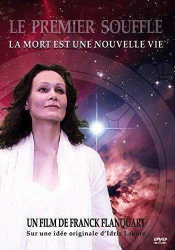 Le premier souffle : la mort est une nouvelle vie [DVD] - flash vidéo