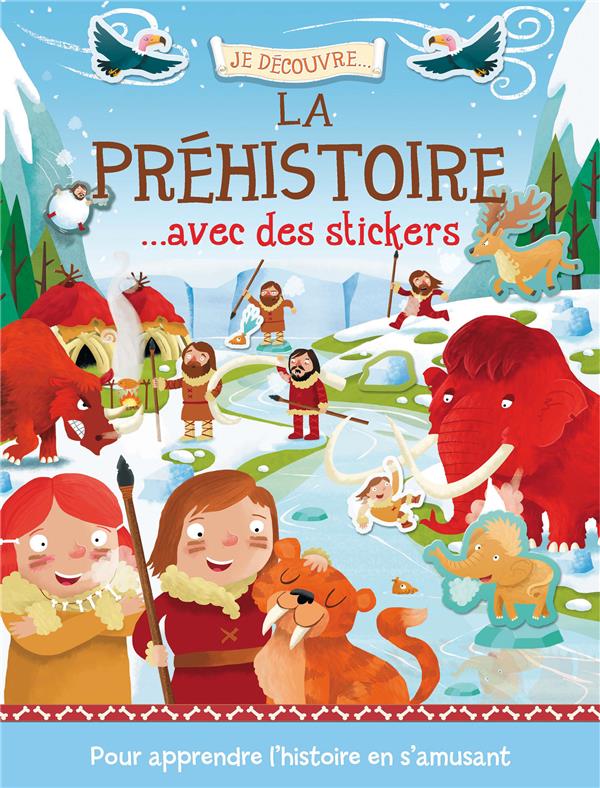 Je découvre... : la préhistoire avec des stickers - flash vidéo