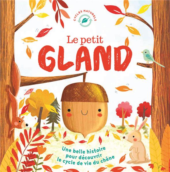 Le petit gland : une belle histoire pour découvrir le cycle de vie du chêne - flash vidéo