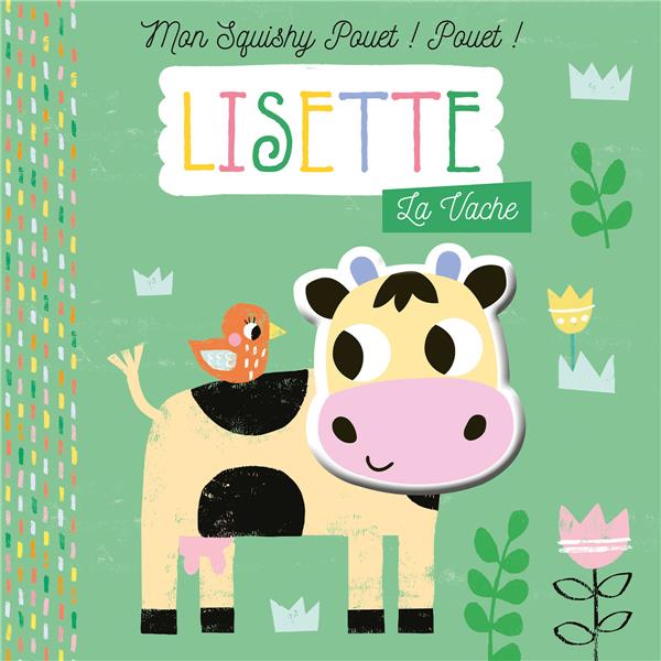 Mon squishy pouet : Lisette la vache - flash vidéo
