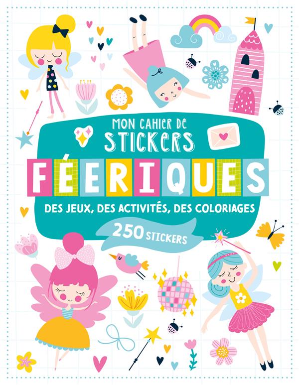 Mon cahier de stickers : féériques - flash vidéo