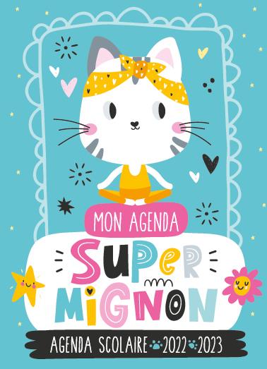 Mon agenda super mignon : agenda scolaire (édition 2022/2023) - flash vidéo