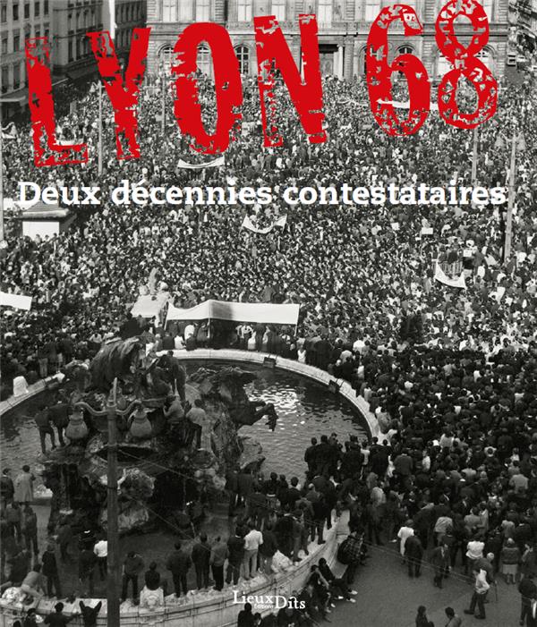 Lyon, 68 ; deux décennies contestataires - flash vidéo