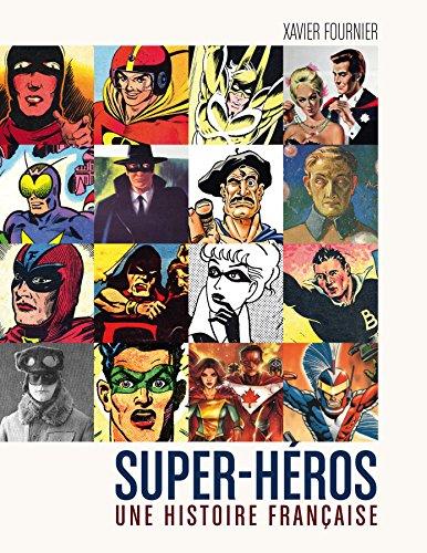 Super-héros ; une histoire française