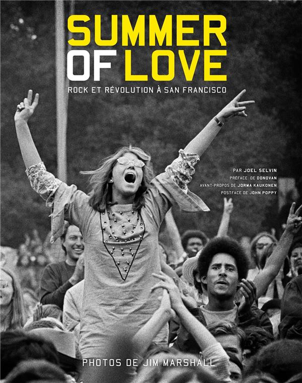 Summer of love ; rock et révolution à San Francisco
