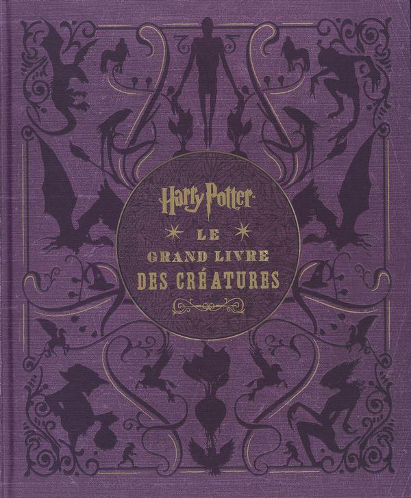 Harry Potter : le grand livre des créatures