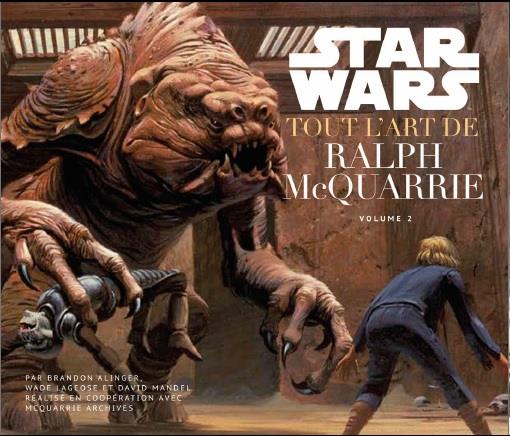 Star Wars ; tout l'art de Ralph McQuarrie t.2