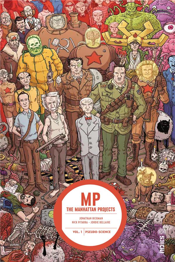 The Manhattan projects Tome 1 : pseudo-science
