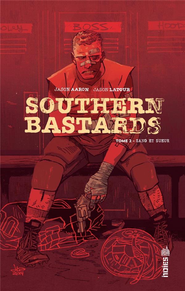 Southern bastards Tome 2 : sang et sueur
