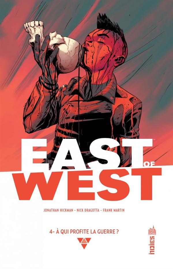 East of west Tome 4 : à qui profite la guerre ?
