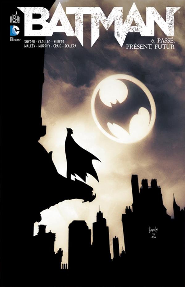 Batman t.6 : passé, présent, futur