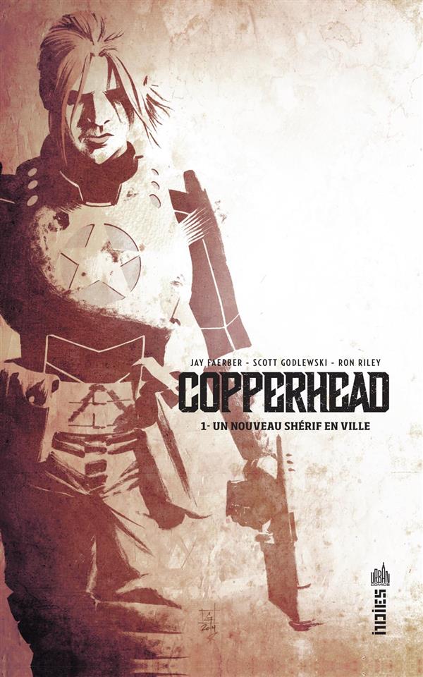 Copperhead t.1 ; un nouveau shérif en ville