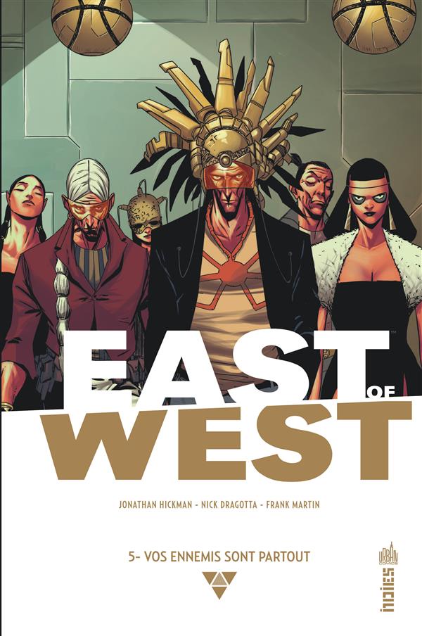 East of west Tome 5 : vos ennemis sont partout