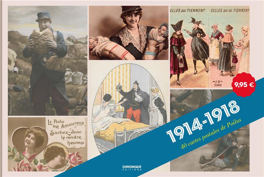 1914-1918 ; 40 cartes postales de Poilus