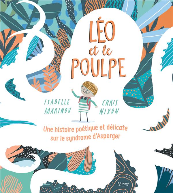 Léo et le poulpe : une histoire poétique et délicate sur le syndrome d'Asperger - flash vidéo