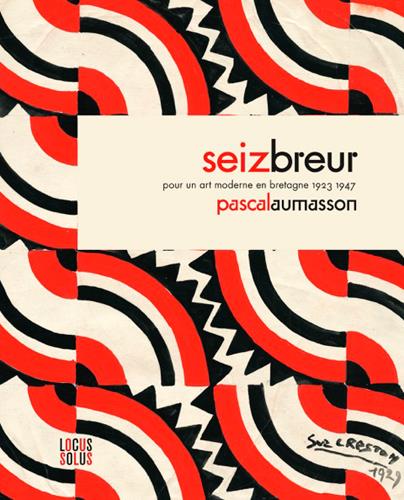 Seiz breur ; pour un art moderne en Bretagne, 1923-1947 - flash vidéo