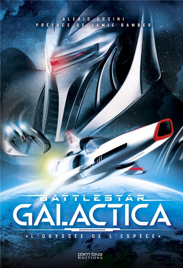 Battlestar Galactica : l'odyssée de l'espèce