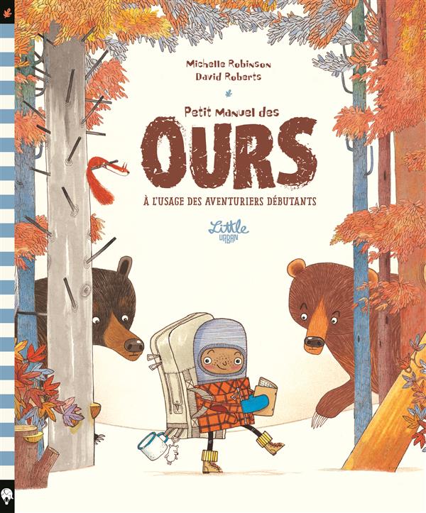 Petit manuel des ours ; à l'usage des aventuriers débutants - flash vidéo