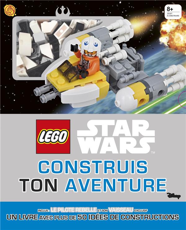 Lego - Star Wars : construis ton aventure