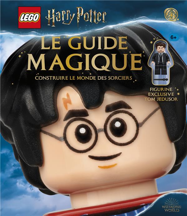 Lego - Harry Potter : le guide magique ; construire le monde des sorciers
