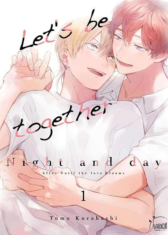 Let's be together - night and day Tome 1