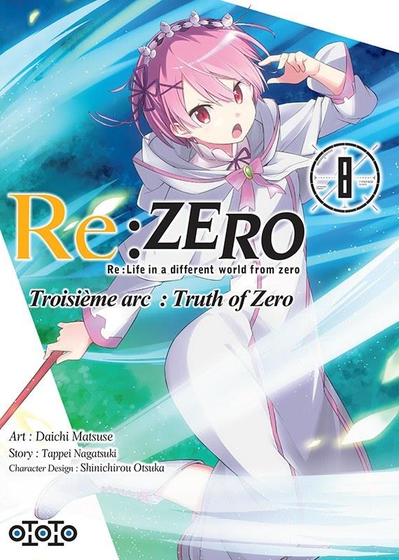 Re : Zero - troisième arc : truth of zero Tome 8