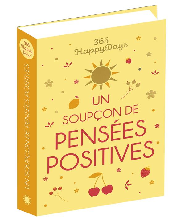 365 happy days : un soupçon de pensées positives