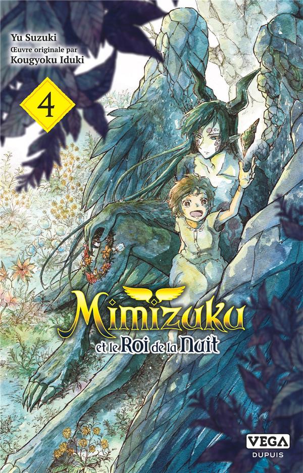 Mimizuku et le roi de la nuit t.4