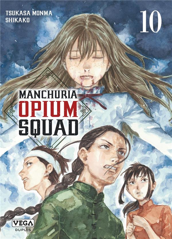 Manchuria opium squad - tome 10