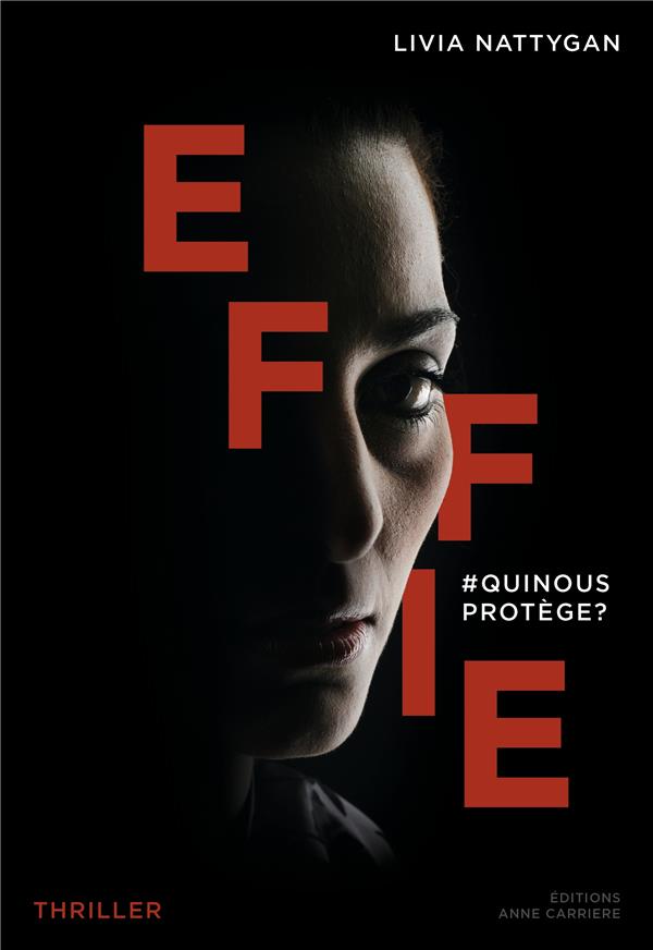 Effie : #quinousprotège? - flash vidéo