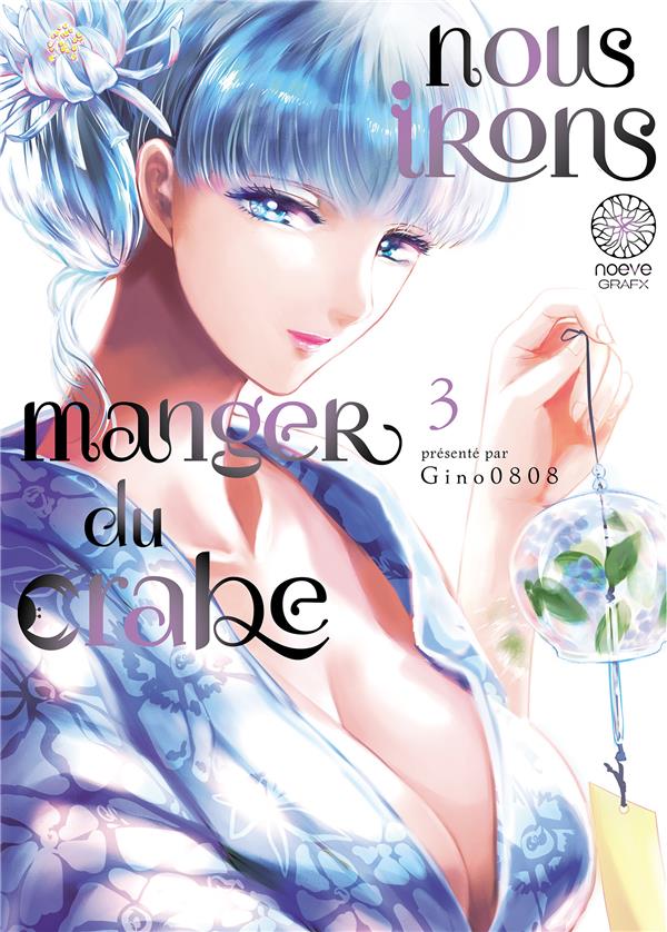 Nous irons manger du crabe Tome 3