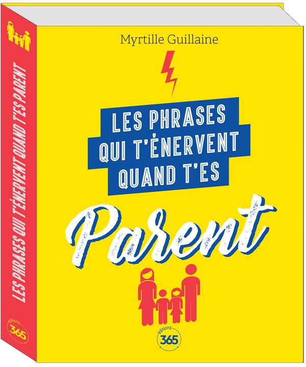Les phrases qui t'énervent quand t'es parent: plus de 200 pages de citations pleines d'humour - flash vidéo
