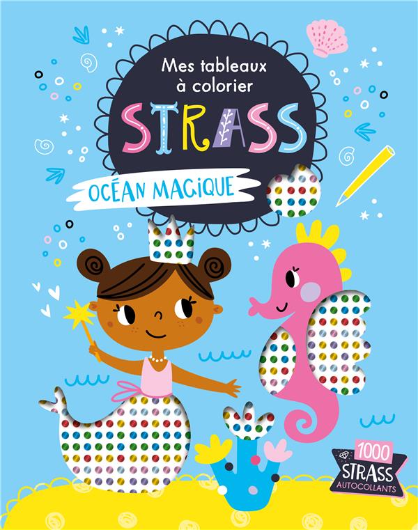 Mes tableaux à colorier strass : océan magique - flash vidéo