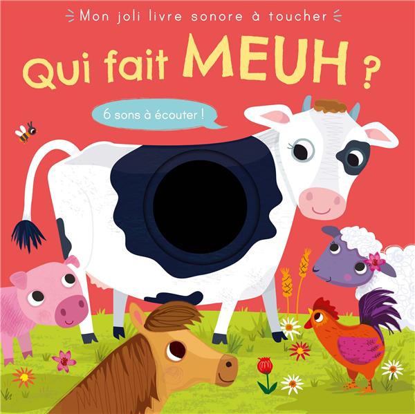 Mon joli livre sonore à toucher : Qui fait meuh ? - flash vidéo