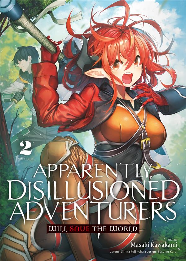 Apparently, Disillusioned Adventurers Will Save the World - Tome 02 - Livre (Manga)