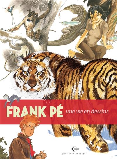 Une vie en dessins Tome 6 : Frank Pé