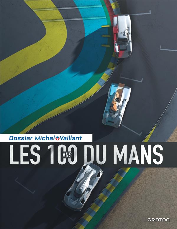 Dossiers Michel Vaillant Tome 17 : les 100 ans du Mans
