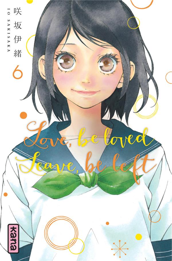 Love, be loved leave, be left Tome 6