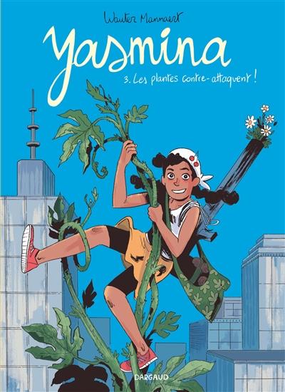 Yasmina Tome 3 : les plantes contre-attaquent ! - flash vidéo