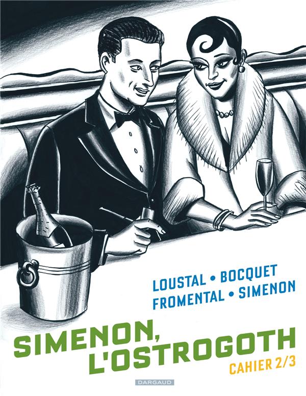 Biopic Simenon, cahiers t.2 : Simenon, l'ostrogoth 2/3