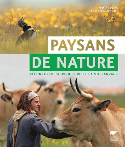Paysans de nature ; réconcilier l'agriculture et la vie sauvage - flash vidéo
