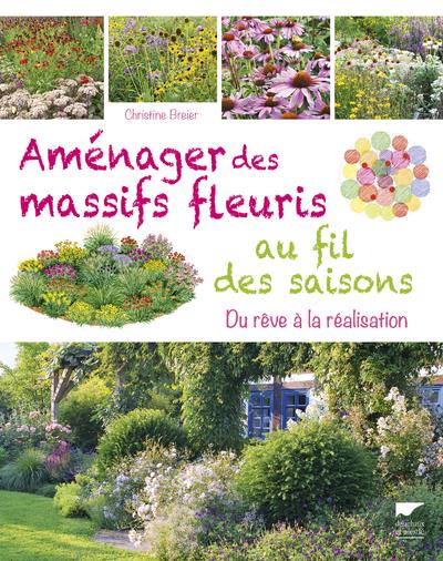 Aménager des massifs fleuris au fil des saisons ; du rêve à la réalisation - flash vidéo