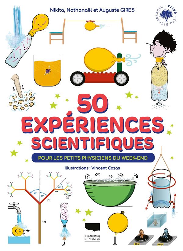 50 expériences scientifiques : pour les petits physiciens du week-end