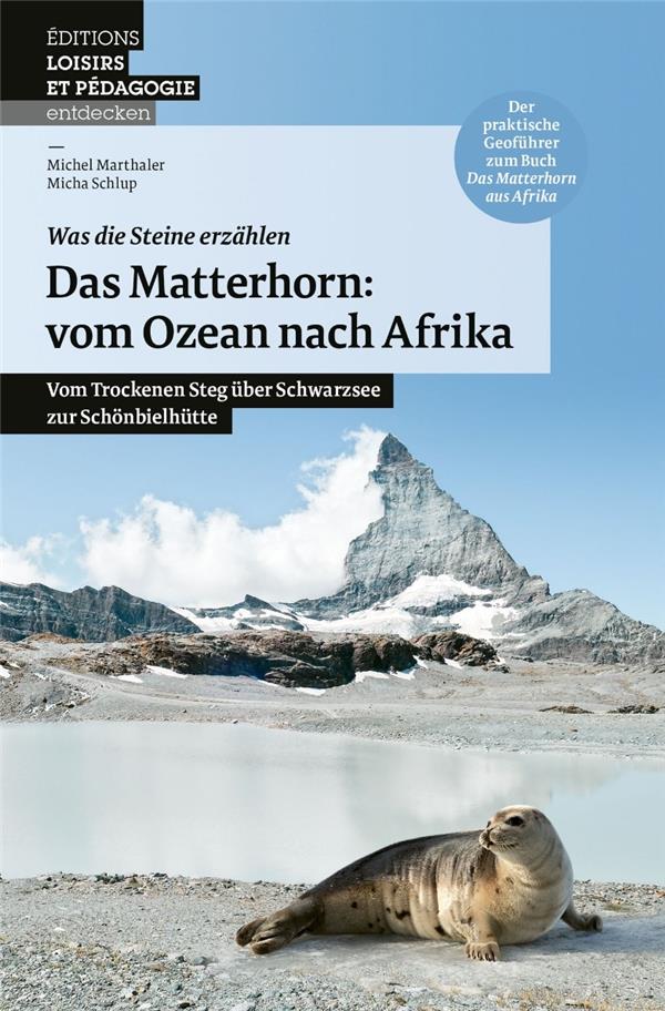 Das Matterhorn : Vom Ozean nach Afrika : Vom Trockenen Steg über Schwarzsee zur Schönbielhütte - flash vidéo