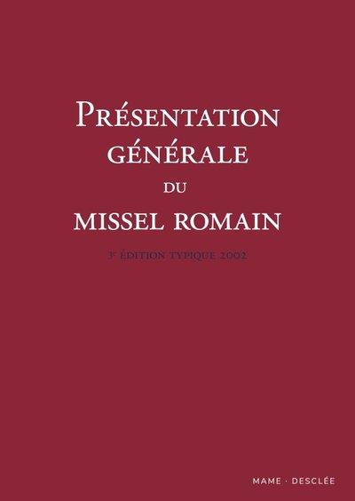 Présentation générale du missel romain : édition typique 2002 (3e édition)