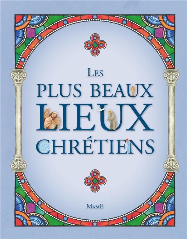 Les plus beaux lieux des chrétiens - flash vidéo