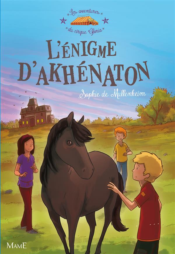 Les aventures du cirque Gloria Tome 2 ; l'énigme d'Akhenaton - flash vidéo
