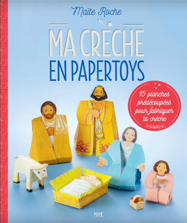 Ma crèche en papertoys ; 15 planches prédécoupées pour fabriquer ta crèche - flash vidéo