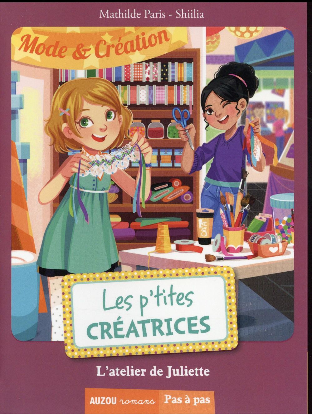 Les p'tites créatrices Tome 5 : l'atelier de Juliette - flash vidéo