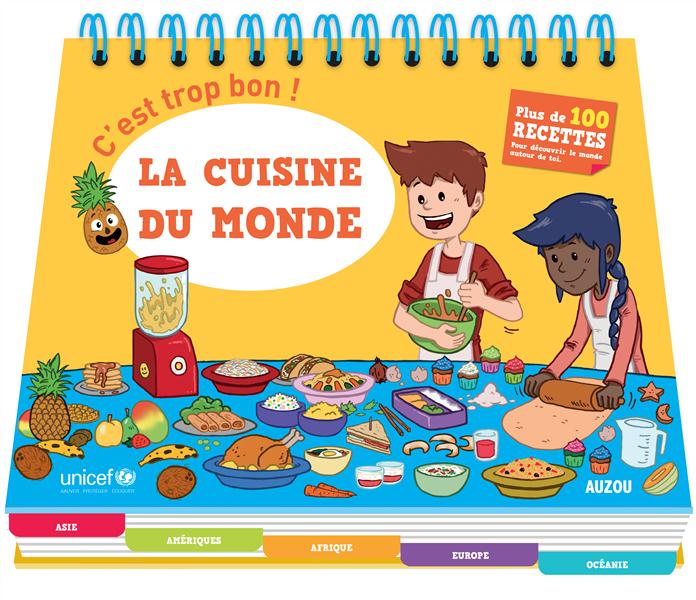 C'est trop bon ; la cuisine du monde, en collaboration avec unicef - flash vidéo